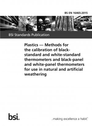 プラスチック：自然風化および人工風化に対する白黒標準温度計および白黒板温度計の校正方法