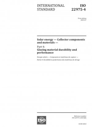 ソーラーコレクターのコンポーネントと材料 第 4 部: ガラス材料の耐久性と性能