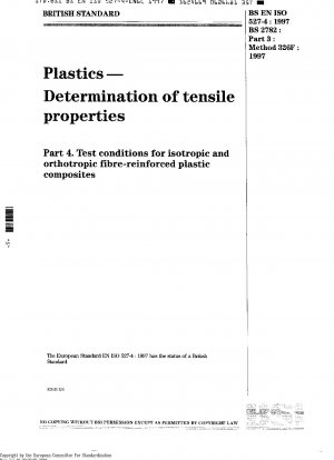 プラスチック、引張特性の測定、パート 4: 均質および異質の繊維強化プラスチック複合材料の試験条件 ISO 527-4-1997