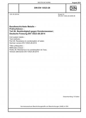 コイルクラッドメタル、パート 26: 水分濃度に対する耐性、EN 13523-26:2014 のドイツ語版