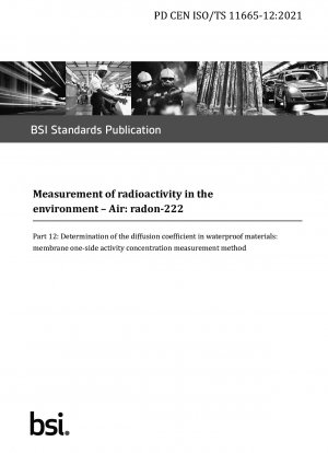 環境中の放射能の測定 空気：ラドン 222 防水材の拡散係数の測定：膜片面の放射能濃度の測定