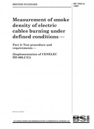 指定された条件下での燃焼ケーブルの煙密度の測定パート 2: テスト手順と要件