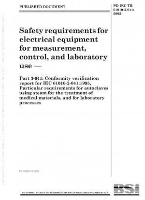 測定、制御および実験室で使用する電気機器の安全要件 IEC 61010-2-041:1995 への適合性評価報告書 医療材料の取り扱いおよび実験室試験で使用される蒸気用オートクレーブ
