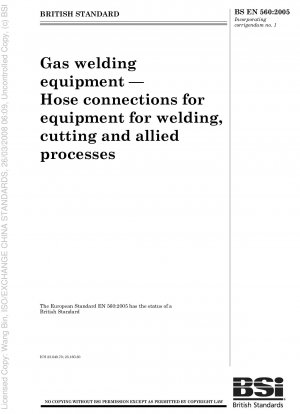 ガス溶接装置 溶接、切断および関連プロセスで使用される装置のホース接続 統合正誤表 - 2007 年 10 月