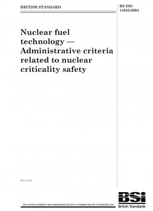 原子力エネルギー、核燃料技術、臨界安全に関する関連管理基準