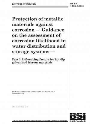金属材料の防食に関するガイドライン 配水・貯留システムにおける腐食の可能性を評価するためのガイドライン 溶融亜鉛めっき材料に影響を与える要因