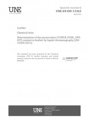 皮革化学試験 液体クロマトグラフィーによる皮革中の防腐剤 (TCMTB、PCMC、OPP、OIT) の含有量の測定 (ISO 13365:2011)