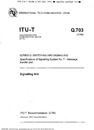 信号リンク - シリーズ Q: 交換と信号 - NO.7 信号システムの基準 - 情報転送パート (研究グループ 11) 95 ページ