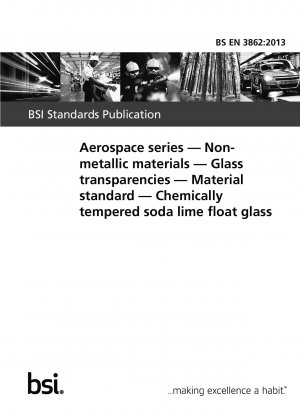 航空宇宙シリーズ 非金属材料 材料規格 化学法熱処理ソーダ石灰フロートガラス
