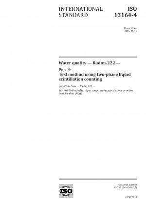 水質、ラドン 222、パート 4: 二相液体シンチレーション カウンティングを使用した試験方法