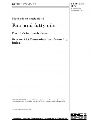 脂肪および脂肪油の分析方法 - パート 2: その他の方法 - セクション 2.32: 腐敗指数の決定