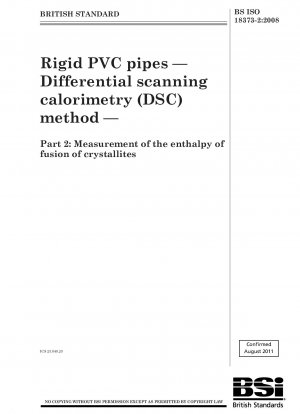 硬質 PVC パイプの示差走査熱量測定 (DSC) 方法パート 2: 微結晶融解エンタルピーの測定