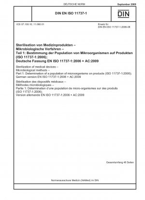 医療機器の消毒 微生物学的方法 パート 1: 製品上の微生物群集の決定 (ISO 11737-1-2006) (正誤表 AC-2009 を含む) 英語版 DIN EN ISO 11737-1-2009-09