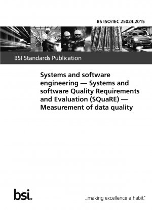システムおよびソフトウェア エンジニアリング、システムおよびソフトウェアの品質要件と評価 (SQuaRE)、データ品質の測定