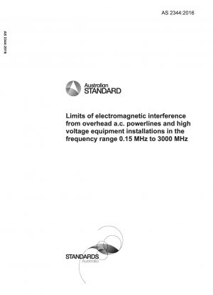 0.15 MHz ～ 3000 MHz の周波数範囲における架空 AC 送電線および高電圧機器設置からの電磁干渉の制限