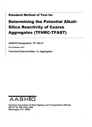 粗骨材の潜在的なアルカリ-シリカ反応性を測定するための標準試験法 (TFHRC-TFAST)
