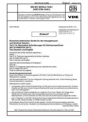 家庭用および類似の電気製品 - 安全性 - パート 2-14: 厨房機器の特定要件 (IEC 61/5560/CDV:2017)、ドイツ語および英語のテキスト