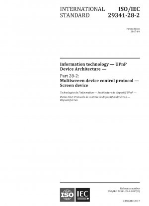 情報技術 - UPnP デバイス アーキテクチャ - パート 28-2: マルチスクリーン デバイス制御プロトコル - スクリーン デバイス