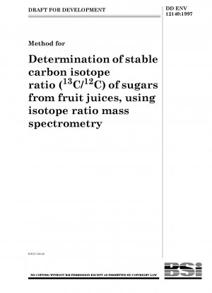 同位体比分析法を用いた果物中の糖の安定炭素同位体比（C/C）の測定方法