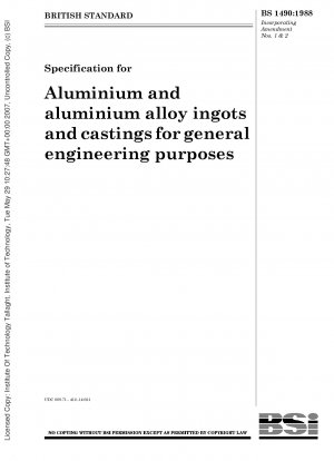 一般エンジニアリング用途のアルミニウムおよびアルミニウム合金のインゴットおよび鋳物の規格