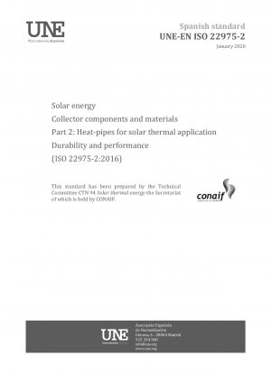 ソーラーコレクタのコンポーネントと材料 パート 2: 太陽熱用途のヒートパイプの耐久性と性能