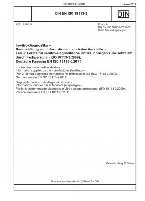 体外診断医療機器 メーカーによって提供される情報 (ラベル) パート 3: 業務用体外診断機器 (ISO 18113-3-2009) ドイツ語版 EN ISO 18113-3-2011