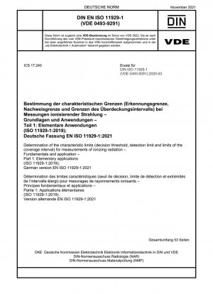 電離放射線測定の特性限界 (判定しきい値、検出限界、およびカバレージ間隔限界) を決定するための基礎と応用 パート 1: 基本応用 (ISO 11929-1:2019); ドイツ語版