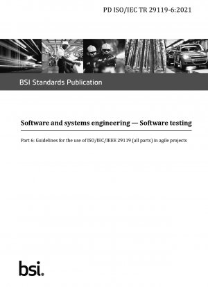 アジャイル プロジェクトでのソフトウェアおよびシステム エンジニアリング ソフトウェア テストに ISO/IEC/IEEE 29119 (すべての部分) を使用するためのガイド