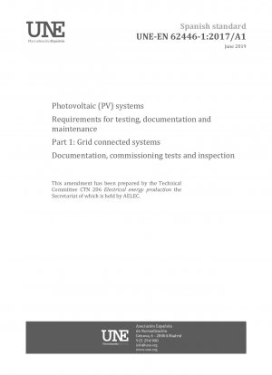 太陽光発電 (PV) システムのテスト、文書化、およびメンテナンス要件 パート 1: 系統接続システムの文書化、試運転テストおよび検査