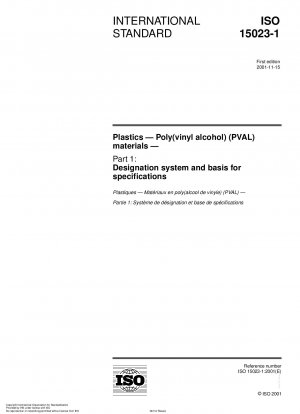 プラスチックポリビニルアルコール (PVAL) 材料 パート 1: 命名体系と仕様の根拠