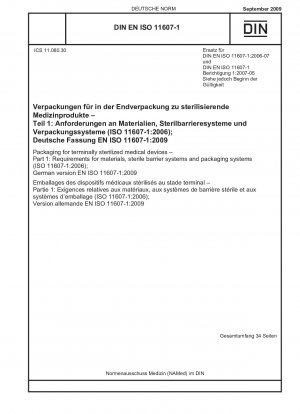 最終滅菌医療機器の包装 パート 1: 原材料、滅菌バリア システムおよび包装システムの要件 (ISO 11607-1-2006) 英語版 DIN EN ISO 11607-1-2009-09