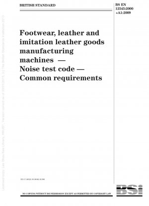 履物、皮革および人工皮革製品の製造用機械 騒音試験手順 一般要件