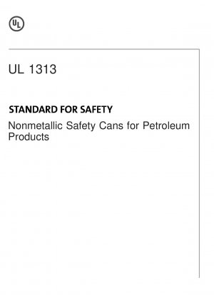 石油製品の安全のための非金属安全缶に関するUL規格（第3版）
