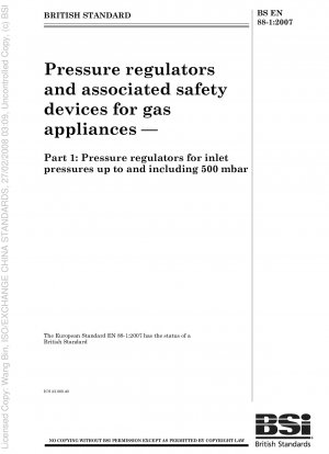 ガス機器用の圧力調整器および関連安全装置 パート 1: 入口圧力 500 mbar 以下の圧力調整器