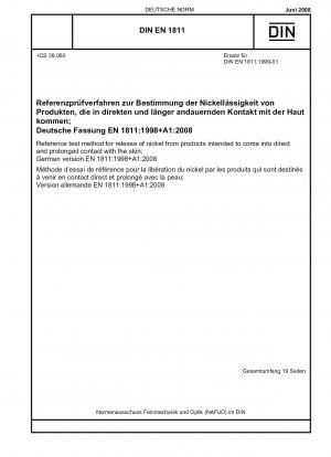 皮膚に直接または長時間接触した製品からのニッケルの放出に関する参考試験方法 ドイツ語版 EN 1811-1998+A1-2008