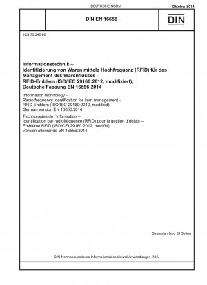 情報技術、プロジェクト管理のための無線周波数識別、無線周波数識別マーキング (ISO/IEC 29160-2012、改訂版)、ドイツ語版 EN 16656-2014
