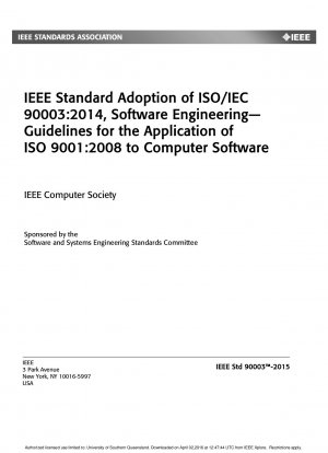 IEEE 標準は ISO/IEC 90003:2014、ソフトウェア エンジニアリング ISO 9001:2008 コンピュータ ソフトウェア アプリケーション ガイドを採用