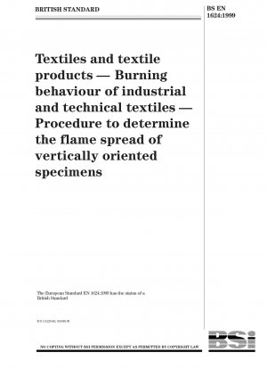 繊維および繊維製品 産業および工学用途における繊維の燃焼特性 垂直方向に向けた試験片の火炎伝播を測定する手順