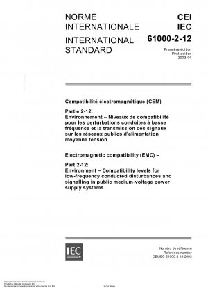 電磁両立性 (EMC) パート 2-12: 環境 公共高圧電源システムにおける低周波伝導妨害と信号伝送の互換性レベル EMC の基本出版物