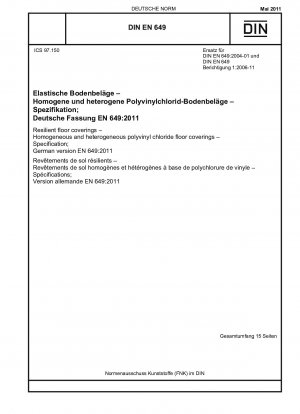 弾力性のある床材 均質および異種ポリ塩化ビニル床材 仕様; ドイツ語版 EN 649-2011