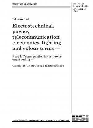 電気、電力、電気通信、エレクトロニクス、照明、色の用語集 パート 2: 電力工学に特有の用語 グループ 16: 変圧器