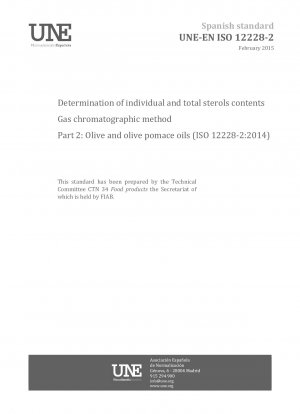 ガスクロマトグラフィーによる個々のステロール含有量および総ステロール含有量の測定パート 2: オリーブおよびオリーブ搾りかす油 (ISO 12228-2:2014)