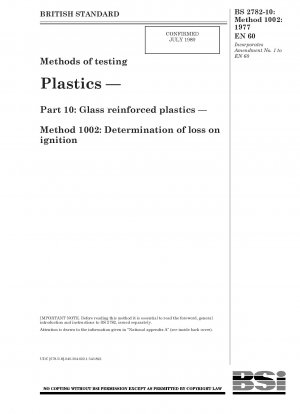 プラスチックの試験方法 - パート 10: ガラス強化プラスチック - 方法 1002: 強熱減量の測定