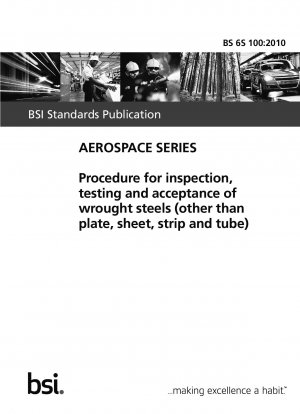 航空宇宙シリーズ 鍛造鋼の検査、試験、および受け入れ手順