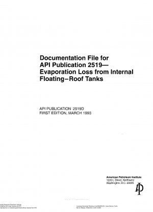 API 出版物 2519 内部浮き屋根タンクの蒸発損失に関する文書 (初版)