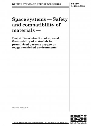 宇宙システムにおける材料の安全性と適合性 加圧酸素ガスまたは酸素富化環境における材料の上向き可燃性の測定