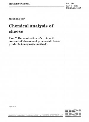 チーズの化学分析方法 パート 7: チーズおよびプロセスチーズ製品中のクエン酸含有量の測定 (酵素法)