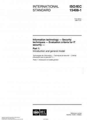 情報技術セキュリティ IT セキュリティ技術評価基準 第 1 部: 導入と一般モデル