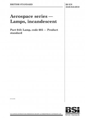 航空宇宙シリーズ、白熱ランプ、ランプ、コード 685、製品規格