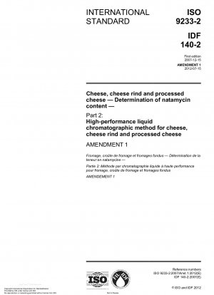 チーズ、チーズ皮およびプロセスチーズ 酵素含有量の測定 パート 2: チーズ、チーズ皮およびプロセスチーズの高速液体クロマトグラフィー法 修正 1